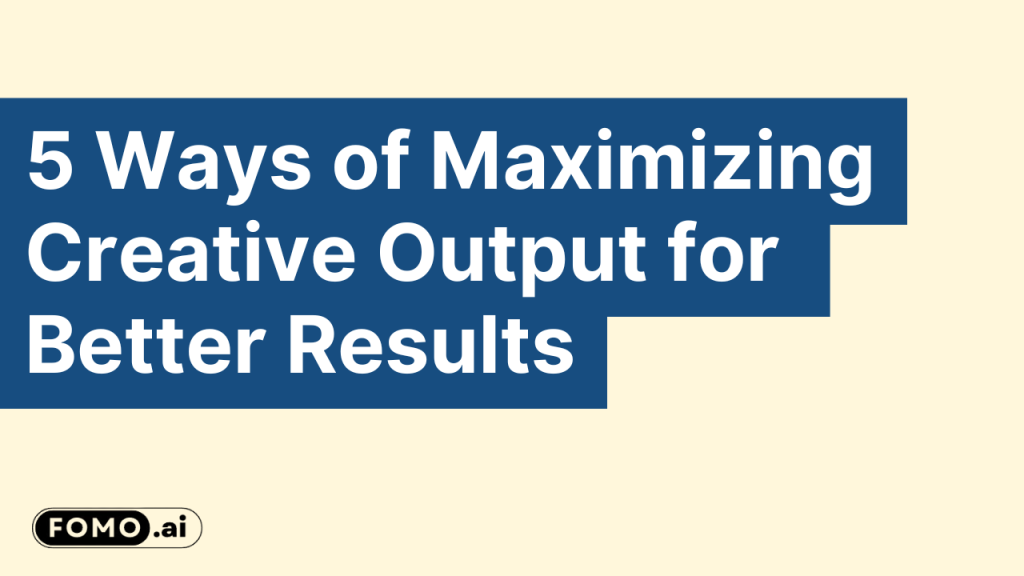 Effective strategies to maximize creative output and enhance productivity for better results.