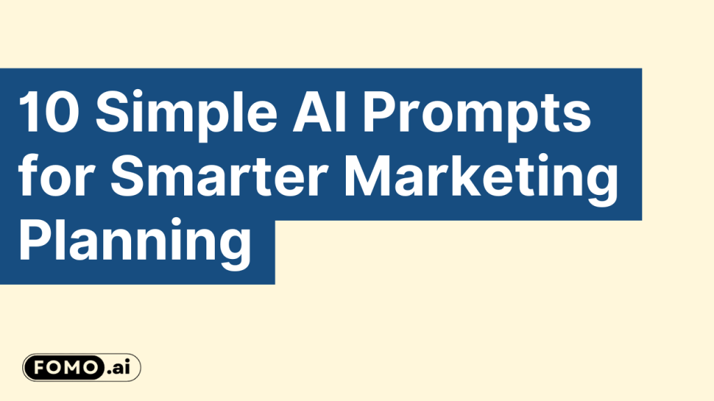 AI-powered prompts streamlining marketing planning for smarter, data-driven strategies.